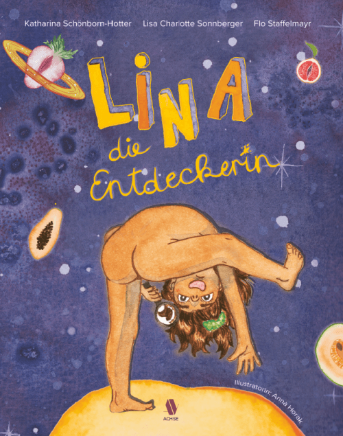 Lina, die Entdeckerin (Schönborn-Hotter, Sonnberger &&nbsp;Staffelmayr)