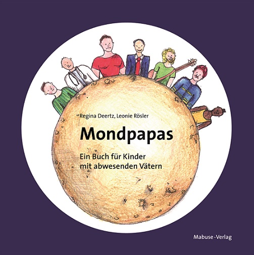 Mondpapas (Regina Deertz & Leonie&nbsp;Rösler)