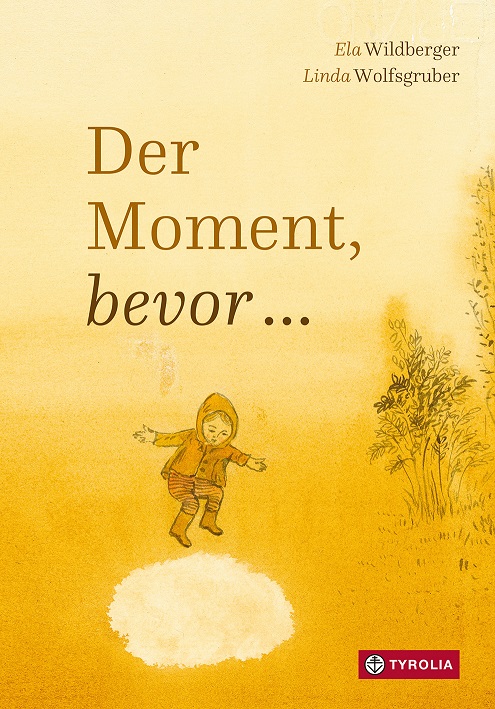 Der Moment, bevor… (Ela Wildberger & Linda&nbsp;Wolfsgruber)