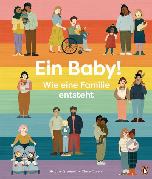Ein Baby! Wie eine Familie enststeht (Rachel Greener & Clare&nbsp;Owen)
