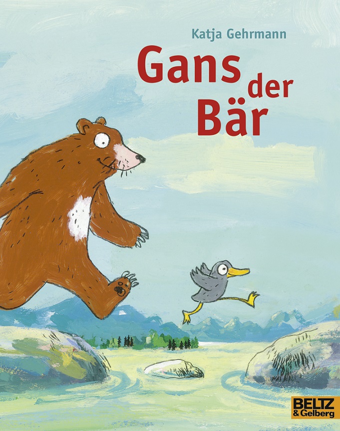 Gans der Bär (Katja&nbsp;Gehrmann)