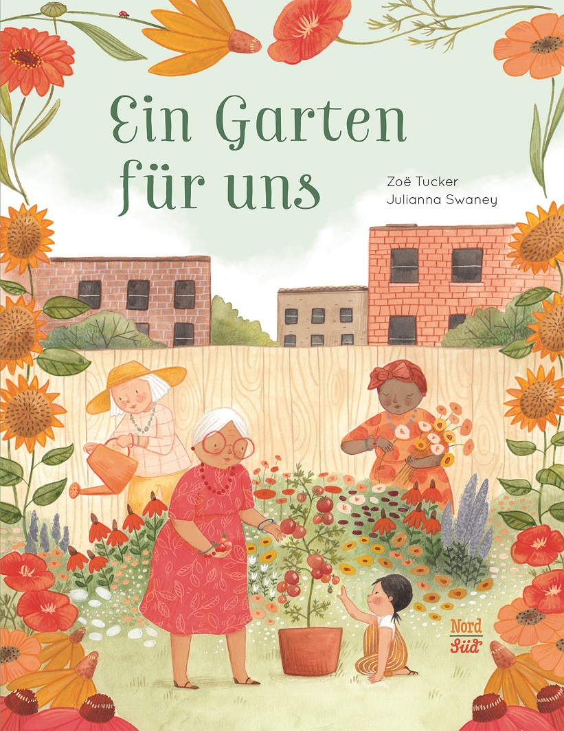 Ein Garten für uns (Zoë Tucker & Julianna&nbsp;Swaney)