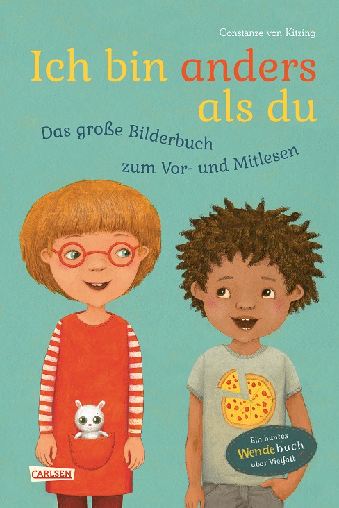 Ich bin anders als du – Ich bin wie du: Das große Bilderbuch zum Vor- und Mitlesen (Constanze von&nbsp;Kitzing)