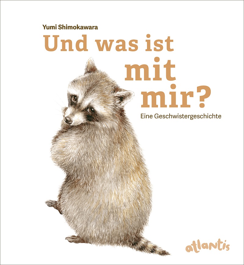 Und was ist mit mir? – Eine Geschwistergeschichte (Yumi&nbsp;Shimokawara)