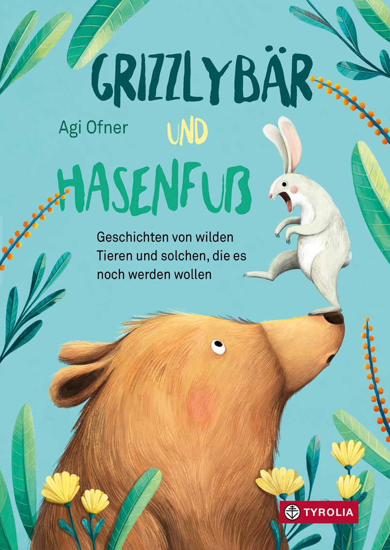 Grizzlybär & Hasenfuss (Agi&nbsp;Ofner)