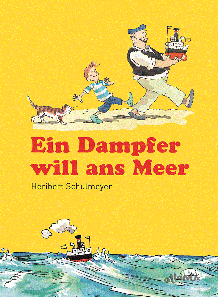 Ein Dampfer will ans Meer (Heribert&nbsp;Schulmeyer)
