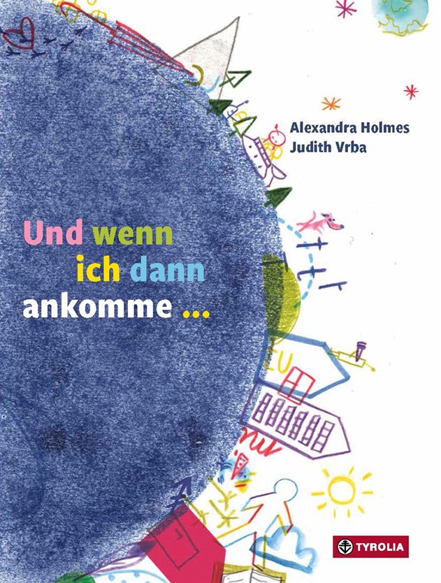 Und wenn ich dann ankomme… (Alexandra Holmes & Judith&nbsp;Vrba)