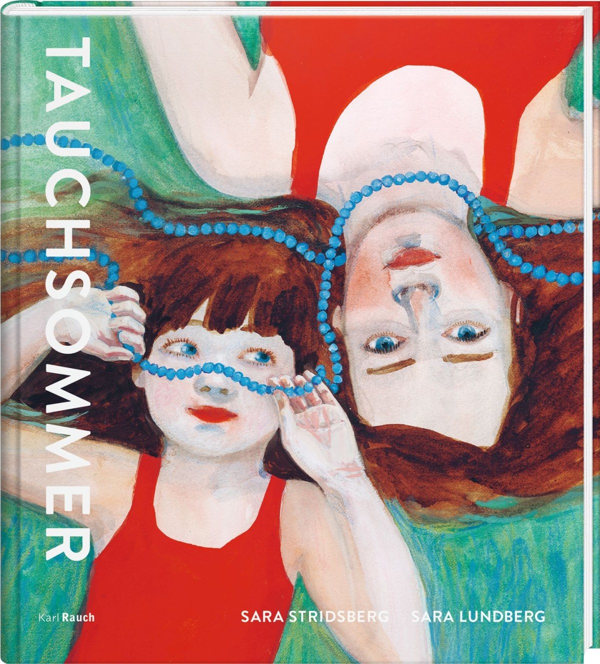 Tauchsommer (Sara Stridsberg & Sara&nbsp;Lundberg)