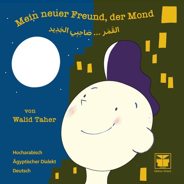 Mein neuer Freund, der Mond (Walid&nbsp;Taher)