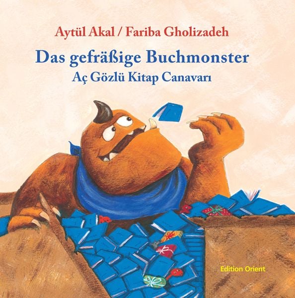 Das gefräßige Buchmonster (Aytül Akal & Fariba&nbsp;Gholizadeh)