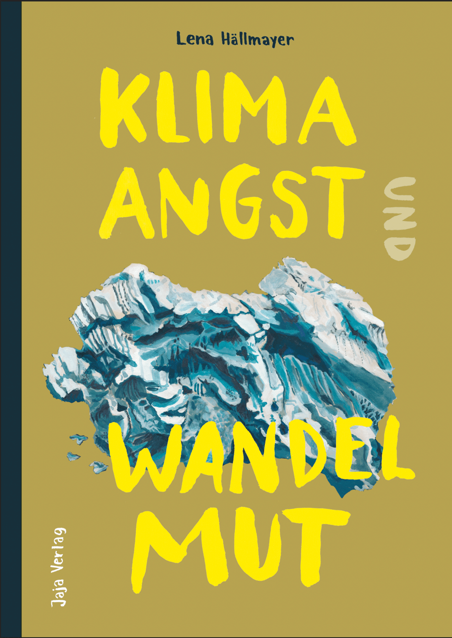 Klimaangst und Wandelmut (Lena&nbsp;Hällmayer)